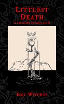 Littlest Death: A Labyrinth of Souls Novel