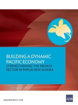 Country Sector and Thematic Assessments - Building a Dynamic Pacific Economy