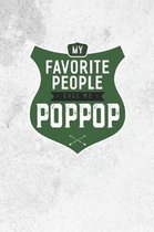 My Favorite People Call Me Poppop
