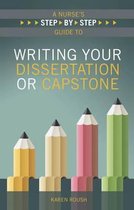 A Nurse's Step-By-Step Guide to Writing Your Dissertation or Capstone, 2015 AJN Award Recipient