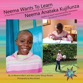 Finding My World- Neema Wants To Learn/ Neema Anataka Kujifunza