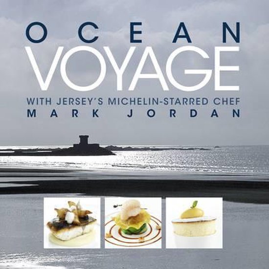 Ocean Voyage with Jersey's Michelin-Starred Chef Mark Jordan - cover