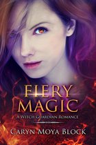 The Witch Guardian Romances - Fiery Magic