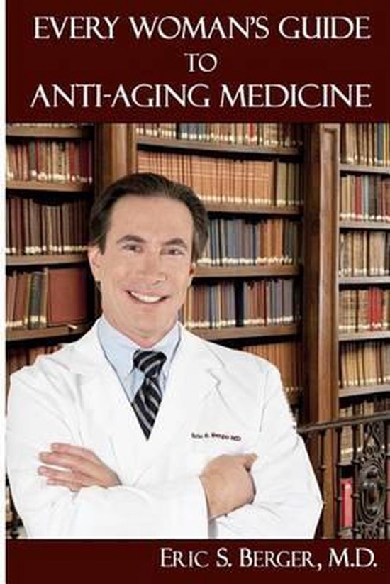 Every Woman's Guide to Anti-Aging Medicine - cover