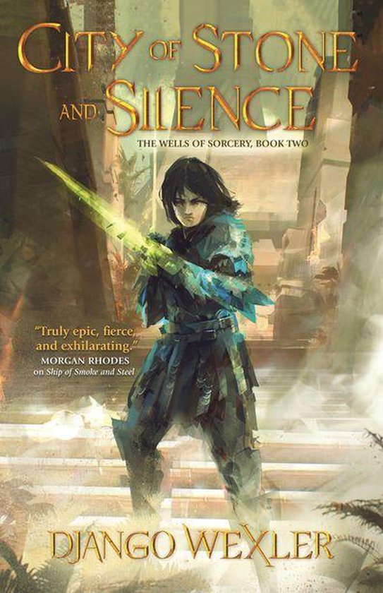 The Wells of Sorcery Trilogy 2 - City of Stone and Silence - cover