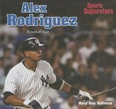 Superstars of Sports- Alex Rodriguez