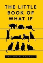 The Little Book of What If