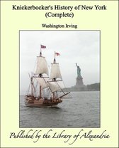 Knickerbocker's History of New York (Complete)