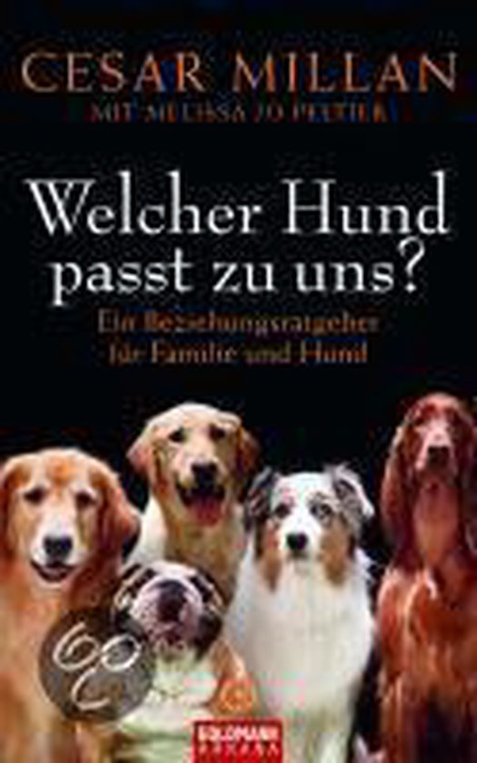 Boekomslag met de titel 'Welcher Hund passt zu uns?' van Cesar Millan en Melissa Jo Peltier, met een foto van vijf honden.