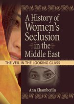 A History of Women's Seclusion in the Middle East