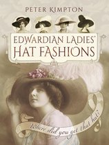 Edwardian Ladies' Hat Fashions