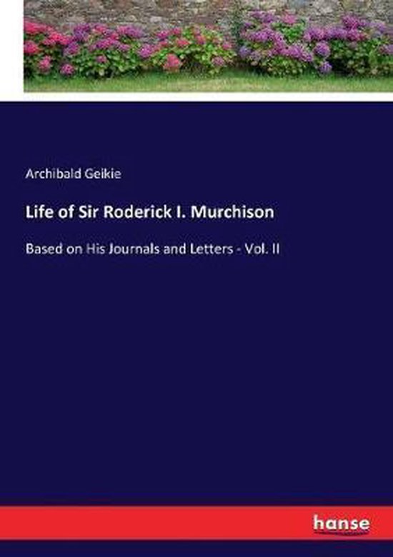 Life of Sir Roderick I. Murchison - cover