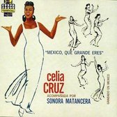 Celia Cruz - Mexico Que Grande Eres