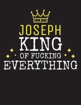 JOSEPH - King Of Fucking Everything