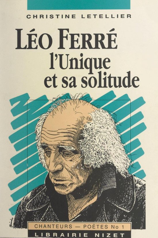 Léo Ferré, l'unique et sa solitude - cover