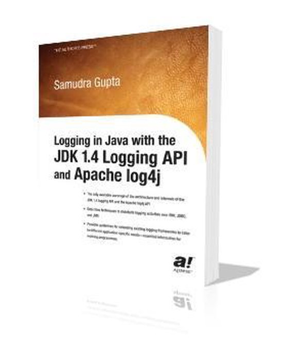 Logging in Java with the JDK 1.4 Logging API and Apache Log4j, Samudra ...