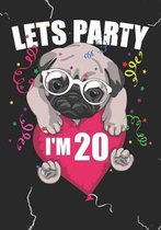 Lets Party I'm 20