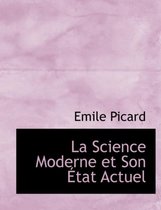 La Science Moderne Et Son a Tat Actuel