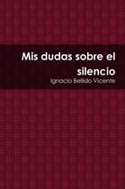 Mis Dudas Sobre El Silencio