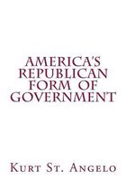 America's Republican Form of Government