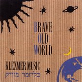 Brave Old World - Klezmer Music (CD)