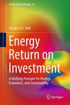 Lecture Notes in Energy 36 - Energy Return on Investment