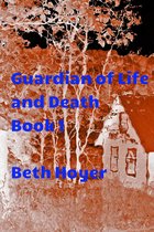 Edenia 1 - Guardian of Life and Death Book 1