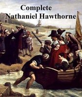 Complete Nathaniel Hawthorne