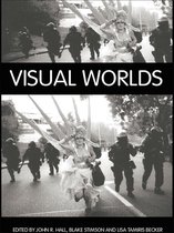 International Library of Sociology - Visual Worlds
