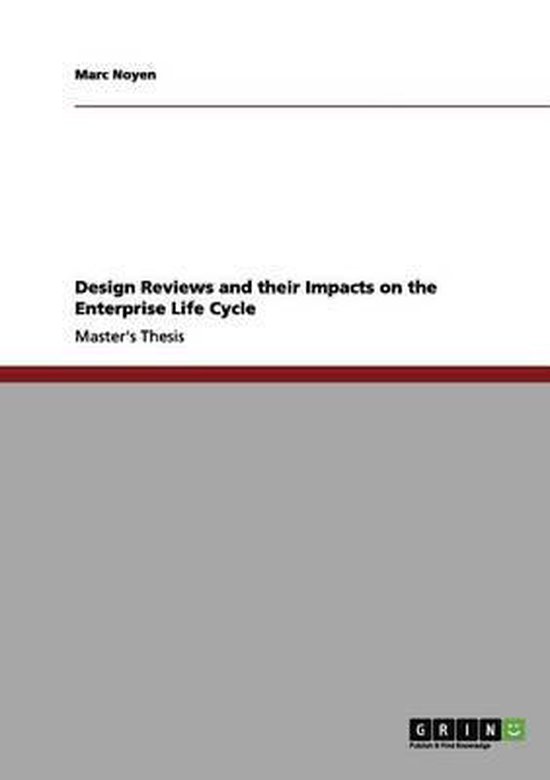 Design Reviews and their Impacts on the Enterprise Life Cycle ...