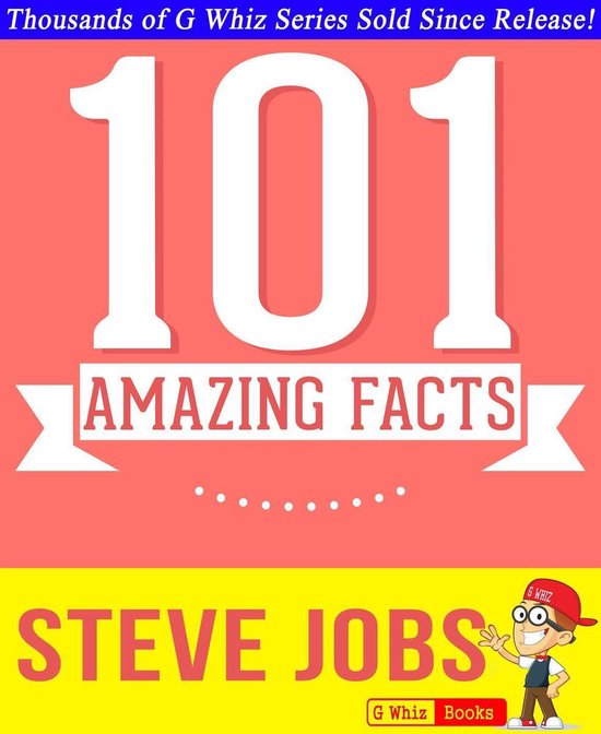 101BookFacts.com - Steve Jobs - 101 Amazing Facts You Didn't Know