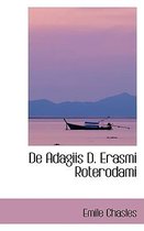 de Adagiis D. Erasmi Roterodami