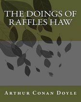 The Doings Of Raffles Haw