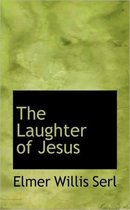 The Laughter of Jesus