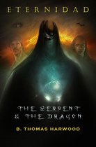 ETERNIDAD - Eternidad: The Serpent & The Dragon