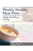 Weekly Healthy Meal Plan: 7 days of winter goodness