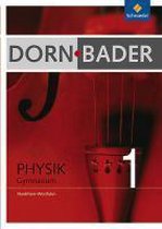 Dorn-Bader Physik 1. Schülerband. Sekundarstufe 1. Nordrhein-Westfalen