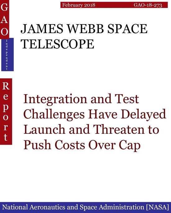 GAO - Independent - JAMES WEBB SPACE TELESCOPE - cover