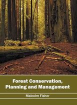 Forest Conservation, Planning and Management