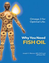 Omega-3 for Optimal Life: Why You Need Fish Oil