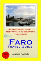 Faro (Algarve), Portugal Travel Guide - Sightseeing, Hotel, Restaurant & Shopping Highlights (Illustrated)