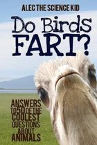 Do Birds Fart?
