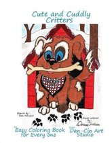 Cute & Cuddly Critters an Easy Coloring Book for Everyone