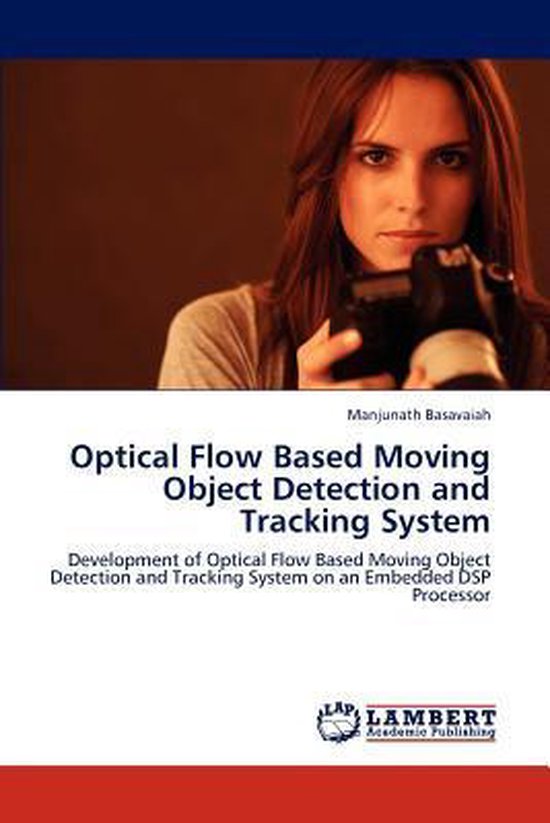 Optical Flow Based Moving Object Detection and Tracking System ...