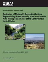 Derivation of Nationally Consistent Indices Representing Urban Intensity Within and Across Nine Metropolitan Areas of the Conterminous United States