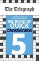 The Telegraph Big Book of Quick Crosswords 5 Telegraph Puzzle Books