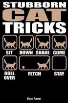 Stubborn Cat Tricks Weekly Planner