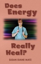 Does Energy Really Heal?