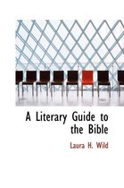 A Literary Guide to the Bible