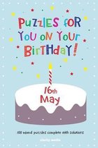 Puzzles for You on Your Birthday - 16th May
